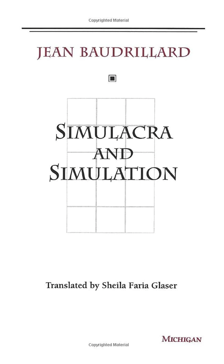 Simulacra and Simulation
